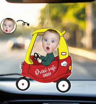 Custom Photo Drive Safe Daddy - Birthday, Loving Gift For Dad, Father, Papa, Grandpa - Personalized Acrylic Car Hanger