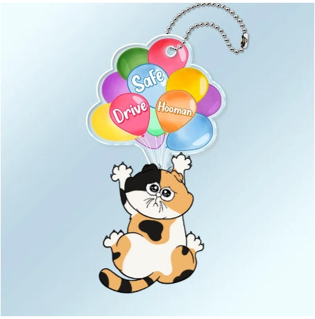 Hanging Cat Drive Safe Hooman - Personalized Acrylic Car Hanger