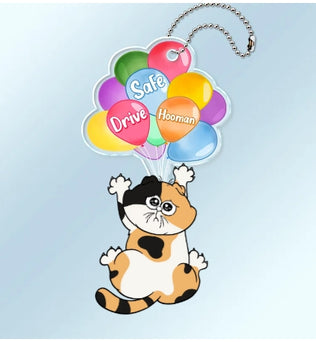 Hanging Cat Drive Safe Hooman - Personalized Acrylic Car Hanger