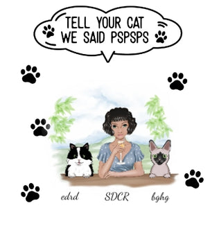 Tell Your Cat We Said PSPSPS - Personalized Decor Decal