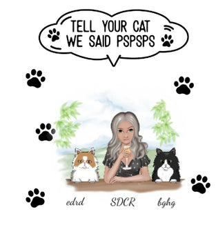 Tell Your Cat We Said PSPSPS - Personalized Decor Decal