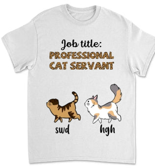 Professional Cat Servant - Personalized Custom Unisex T-Shirt