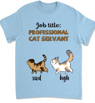 Professional Cat Servant - Personalized Custom Unisex T-Shirt