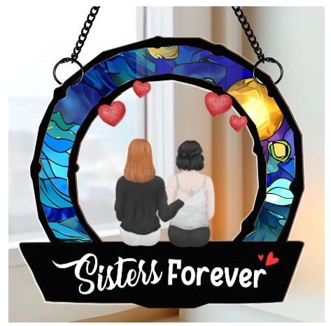 Sisters Are Forever - Personalized Window Hanging Suncatcher Ornament