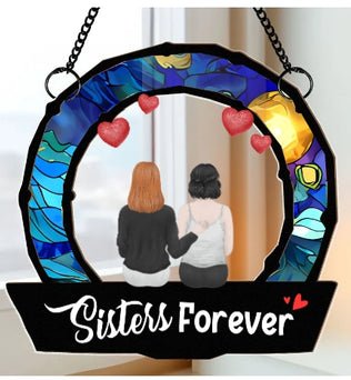 Sisters Are Forever - Personalized Window Hanging Suncatcher Ornament