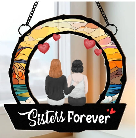 Sisters Are Forever - Personalized Window Hanging Suncatcher Ornament