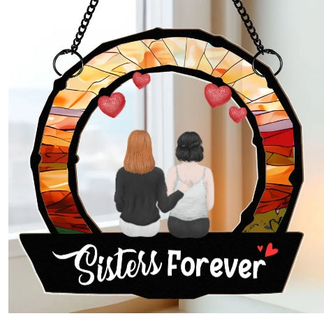 Sisters Are Forever - Personalized Window Hanging Suncatcher Ornament