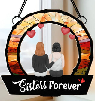 Sisters Are Forever - Personalized Window Hanging Suncatcher Ornament