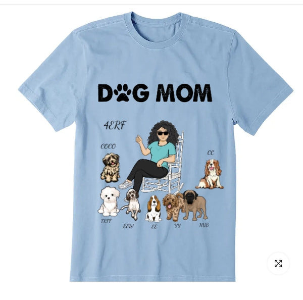 Dog Mom - Personalized Shirt - Birthday, Funny, Mother's Day Gift For Her, Woman, Girl, Dog Mom, Dog Mama, Fur Mama