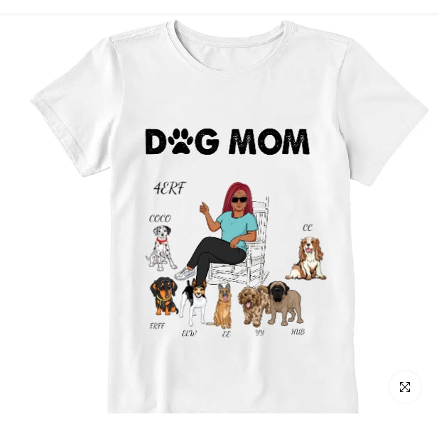 Dog Mom - Personalized Shirt - Birthday, Funny, Mother's Day Gift For Her, Woman, Girl, Dog Mom, Dog Mama, Fur Mama