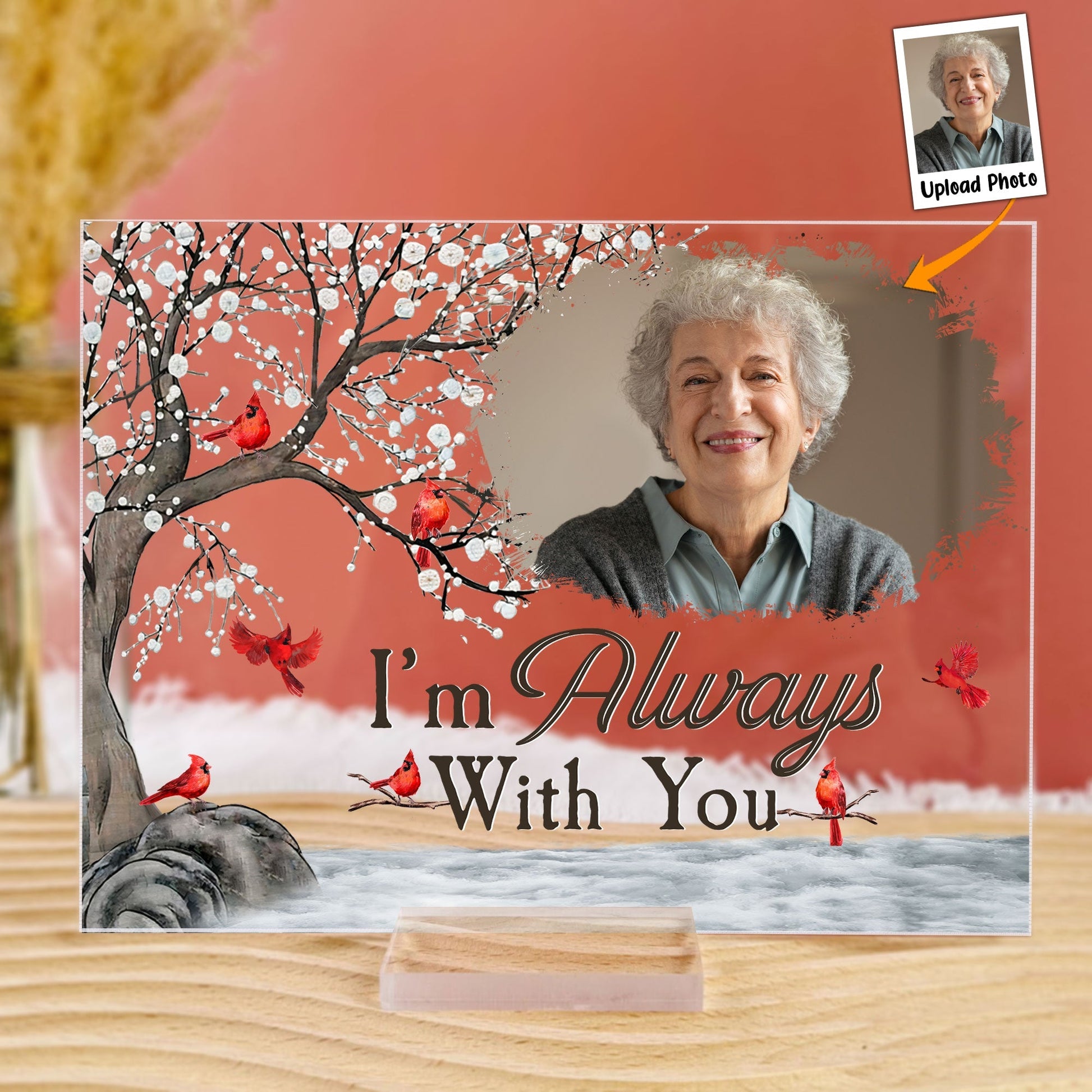 I'm Always With You - Personalized Acrylic Photo Plaque