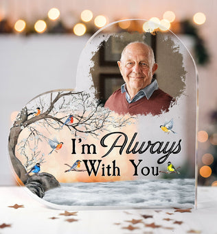 I'm Always With You Memorial Gift - Personalized Acrylic Photo Plaque