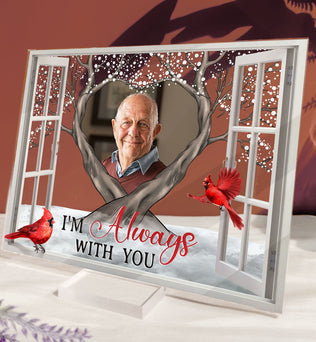 I'm Always With You Memorial Gift - Personalized Acrylic Photo Plaque