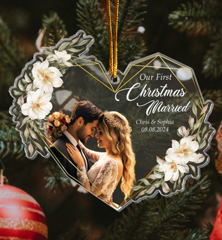 Our First Christmas Married As Mr & Mrs - 1st Xmas Together - Personalized Acrylic Photo Ornament